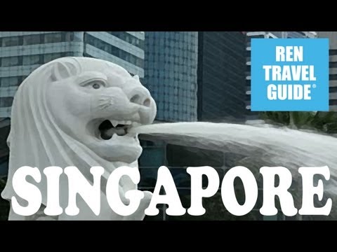 Singapore - Ren Travel Guide Travel Video★★★★★