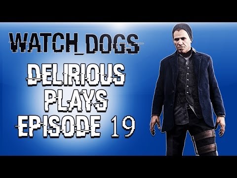 Delirious Plays Watch Dogs Ep. 19 (Going after Damien!) Last episode