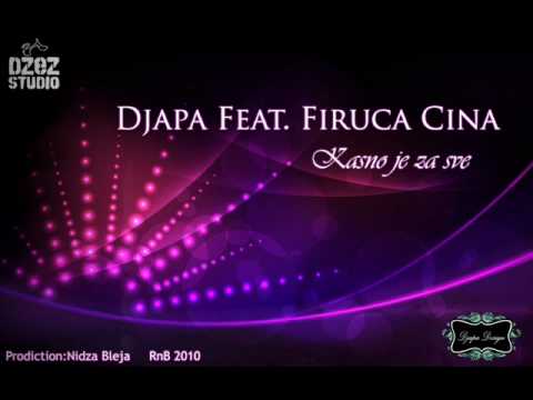 Djapa Stevan feat. Firuca Cina-Kasno je za sve ²º¹º