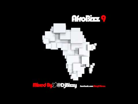 AfroBizz 9 #Afrobeats By @DjBizzy 4 @BadBizznez Heroes | @BadBizznezEnt