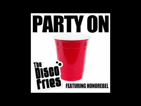 Party On - Disco Fries ft. Honorebel