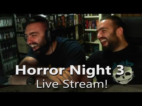 Horror Night 3 Live Stream!