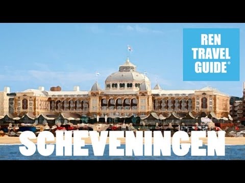 Scheveningen (The Netherlands)- Ren Travel Guide Travel Video