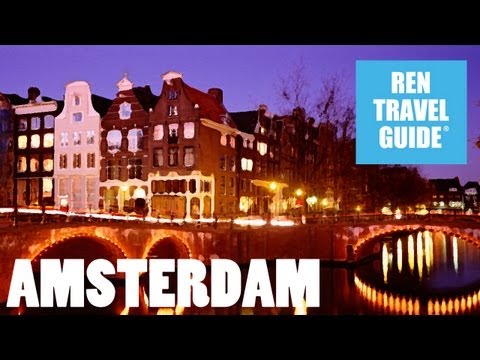 Amsterdam - (The Netherlands)  Ren Travel Guide Travel Video