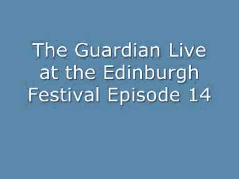 The Guardian Live at the Edinburgh Festival Episode 14