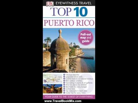 Travel Book Review: Top 10 Puerto Rico (EYEWITNESS TOP 10 TRAVEL GUIDE) by Christopher Baker