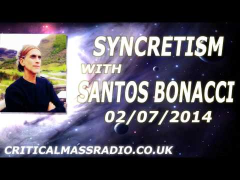 Syncretism With Santos Bonacci - The Intuition And The Experience [02/07/2014]