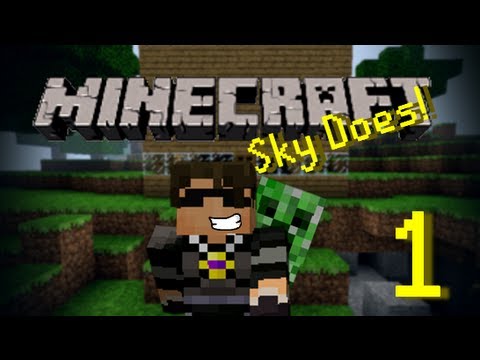 Sky Does Minecraft Episode 1 : Shelter