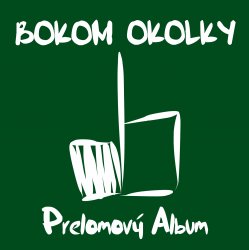 Bokom Okolky - Prelomov&#253; Album (2014)