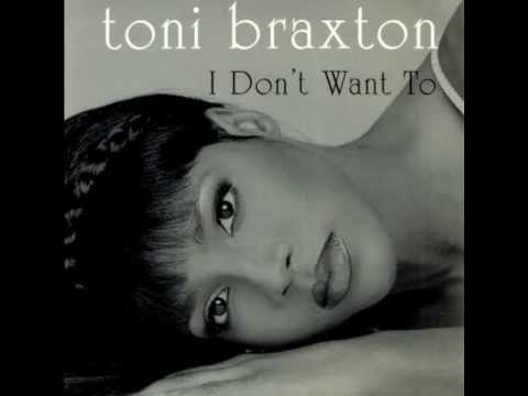 Toni Braxton - I Don't Want To