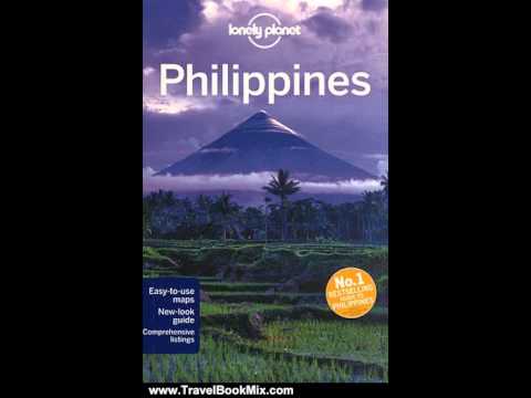 Travel Book Review: Lonely Planet Philippines (Country Guide) by Greg Bloom, Adam Karlin, Kate Mo...