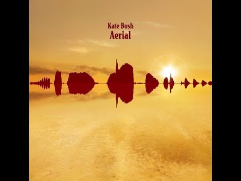 Kate Bush - Aerial: A Sea Of Honey