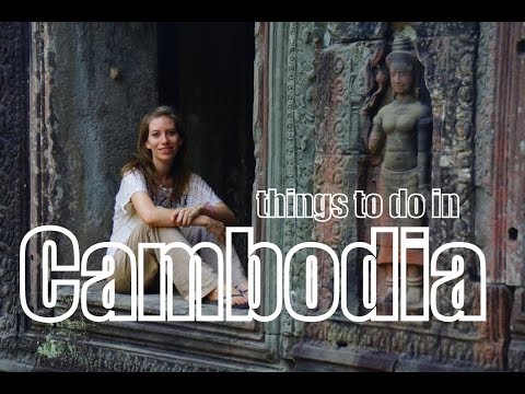 Things to do in Cambodia | Top Attractions Travel Guide