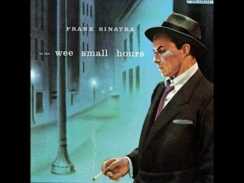 Frank Sinatra - In The Wee Small Hours