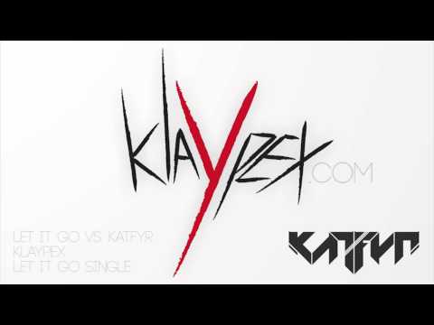 Klaypex - Let It Go (feat. KATFYR)