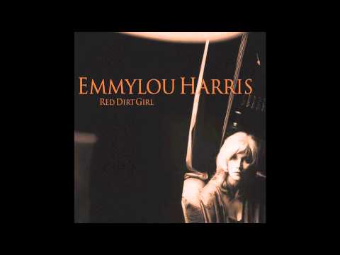 Red Dirt Girl  - Emmylou Harris  [Full Album HD]