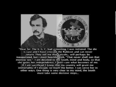 Knights of the Golden Circle - 1860 Election & Assassination of Abraham Lincoln