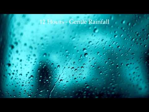 12 Hours Rainfall -  Ambient Sounds - 12 horas de lluvia - 12 Stunden Niederschlag