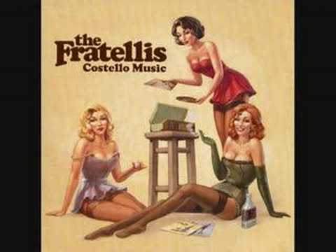 the fratellis - everybody knows you cried last night