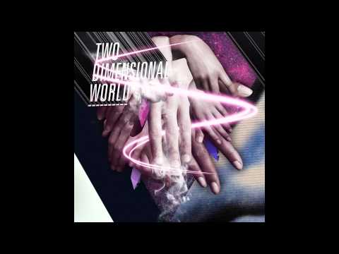 Dope Stars Inc. - Ultrawired - Two Dimensional World