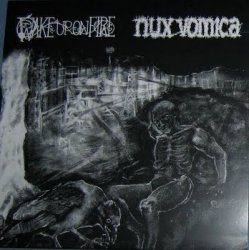 Wake Up on Fire & Nux Vomica - Split (2008)