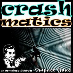 Crashmatics - Crash Test (2009)