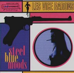 The Vice Barons - Steel Blue Moods (1997)