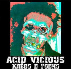 Acid Vicious -    (2011)