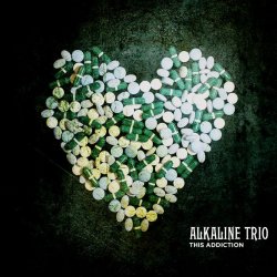 Alkaline Trio - This Addiction (Deluxe Edition) (2010)