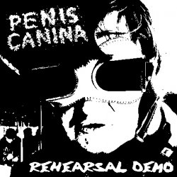 Penis Canina - Rehearsal Demo