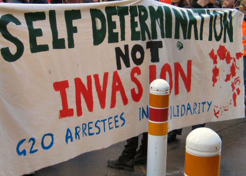 BAnner from G20 arrestees - Self Determination not Invasion