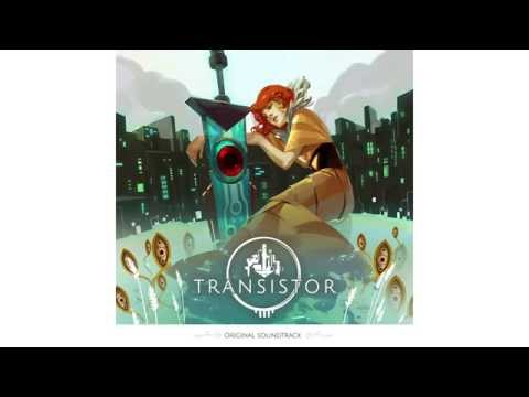 Transistor Original Soundtrack - We All Become