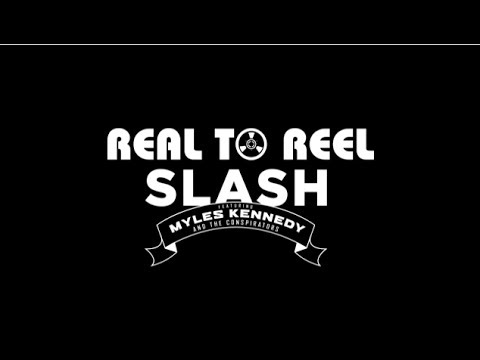 SLASH - Real To Reel, Part 1