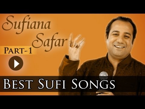 Sufiana Safar With Rahat 1 - Rahat Fateh Ali Khan - Best Sufi Songs