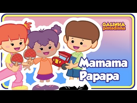 Mamama Papapa - DVD Galinha Pintadinha 3 - OFICIAL