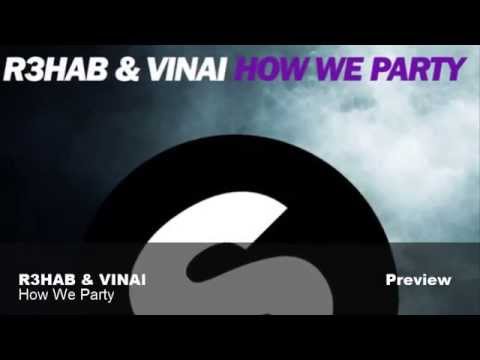 R3HAB & VINAI - How We Party (Available August 1)