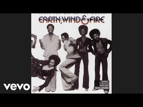 Earth, Wind & Fire - That's The Way Of The World (Audio)