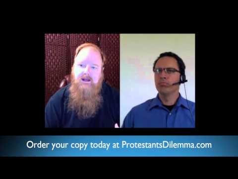 The Protestant's Dilemma: Jimmy Akin interviews Devin Rose