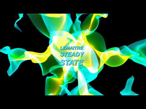 Lemaitre - Steady State