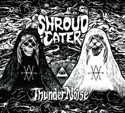 Shroud Eater - ThunderNoise (2011)