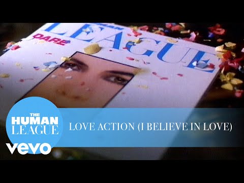 The Human League - Love Action (I Believe In Love)