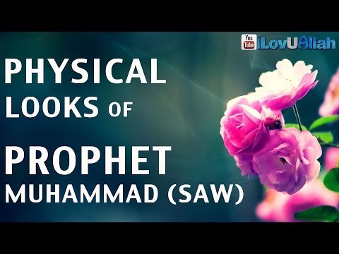 Physical Looks Of Prophet Muhammad (saw) ᴴᴰ