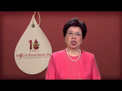 WHO: Dr Margaret Chan video message for World Blood Donor Day 2013