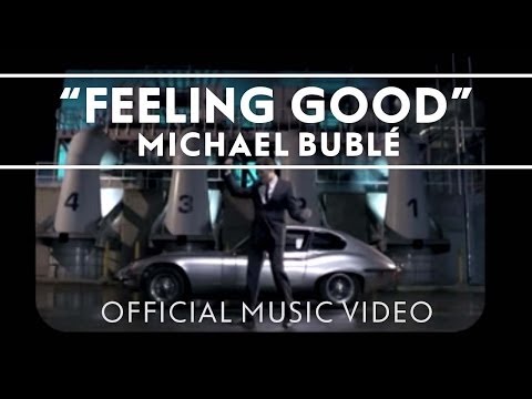 Michael Bublé - Feeling Good [Official Music Video]