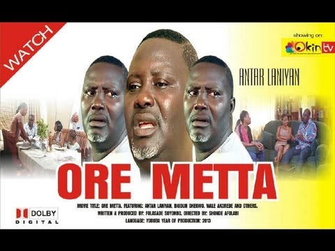 ORE METTA Yoruba Nollywood Movie Starring ANTAR LANIYAN