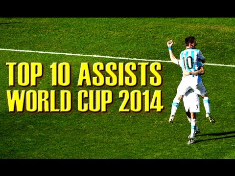 Top 10 Assists ● World Cup 2014