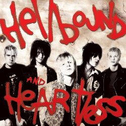 The Heart Attacks - Hellbound And Heartless (2006)