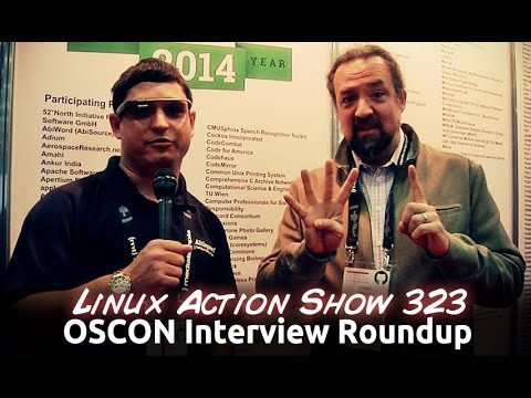 OSCON Interview Roundup | Linux Action Show 323