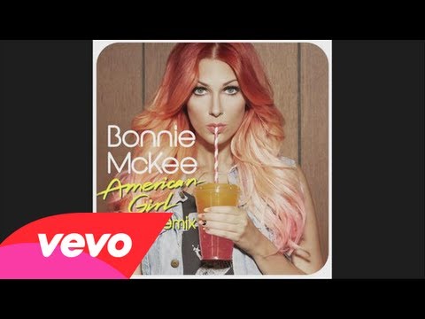 Bonnie McKee - American Girl (Oliver Remix) (audio)