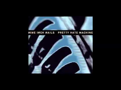 Nine Inch Nails - Pretty Hate Machine (Remastered) Full Album